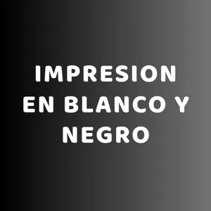 Impresion blanco y negro